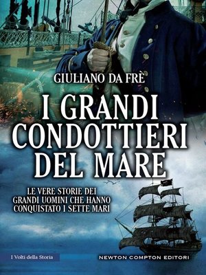 cover image of I grandi condottieri del mare